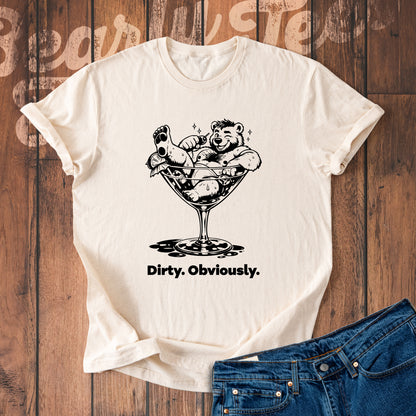 Dirty. Obviously.