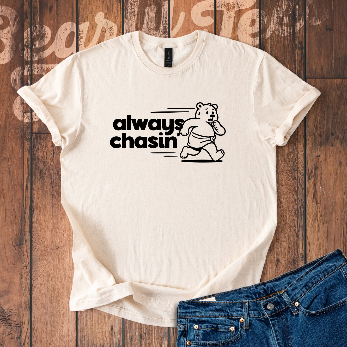 Always Chasin' T-Shirt