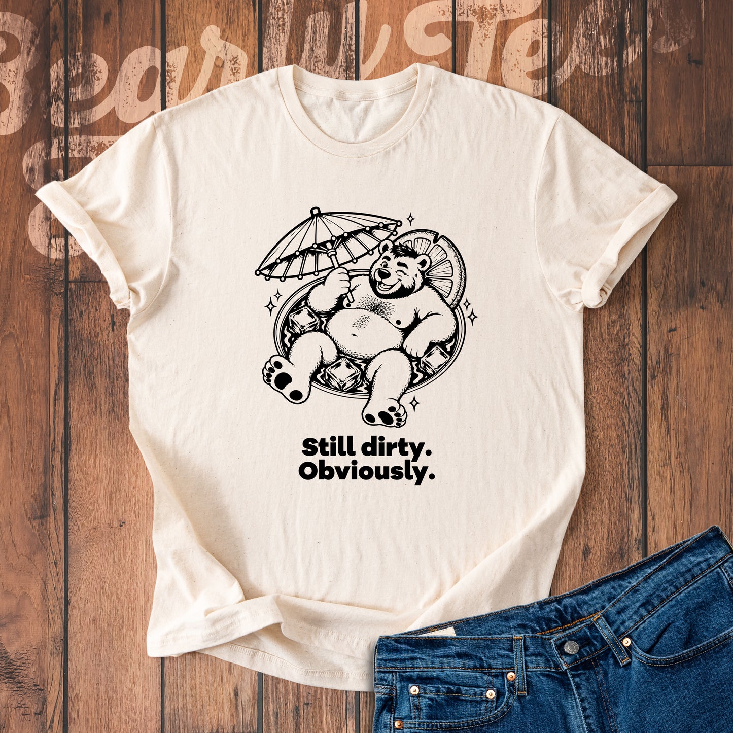 Still dirty. Obviously.