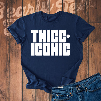 Thicc and iconic