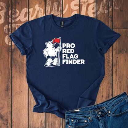 Pro Red Flag Finder T-Shirt
