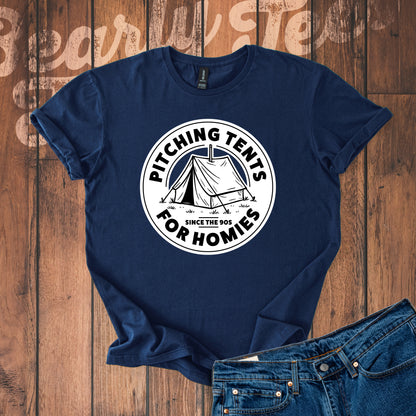 Pitching tents for homies T-Shirt