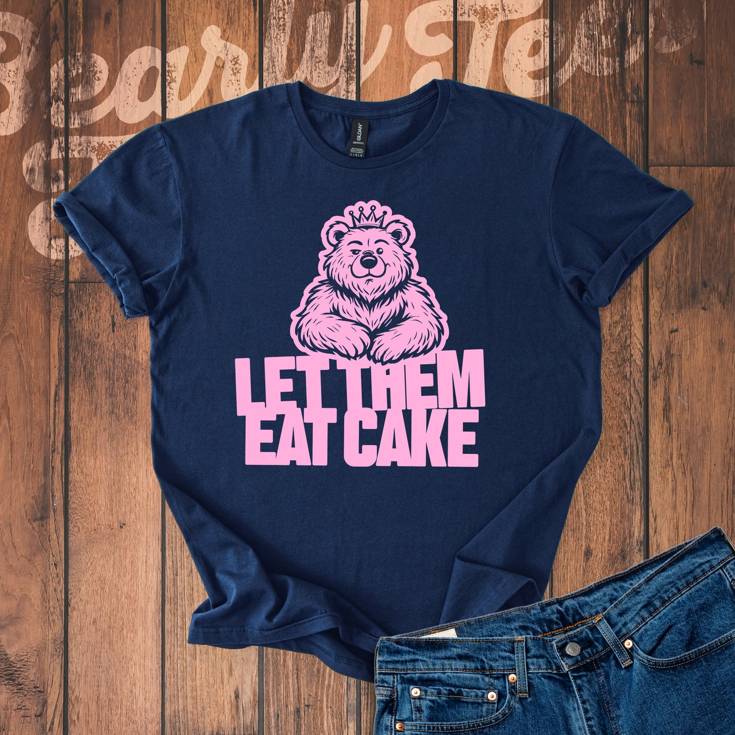 Let them eat cake T-Shirt
