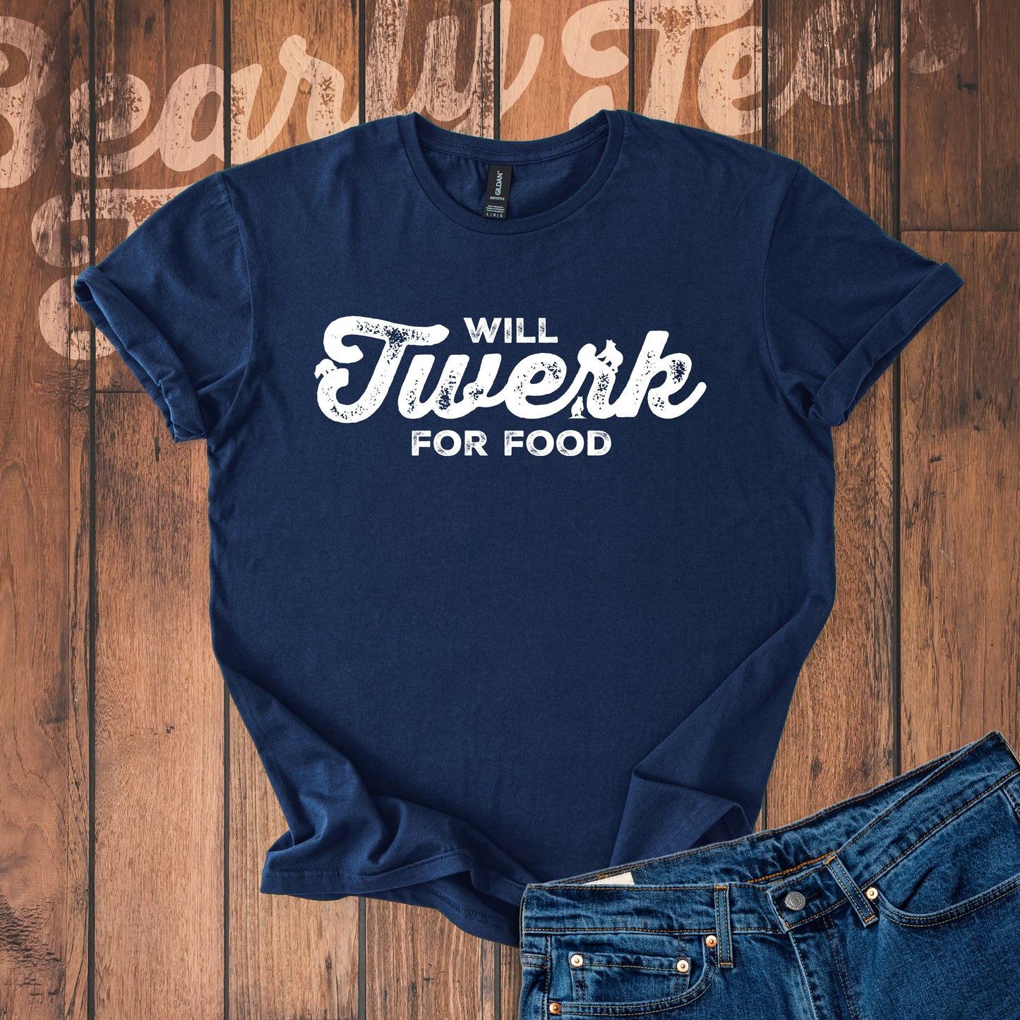 Will twerk for food T-Shirt