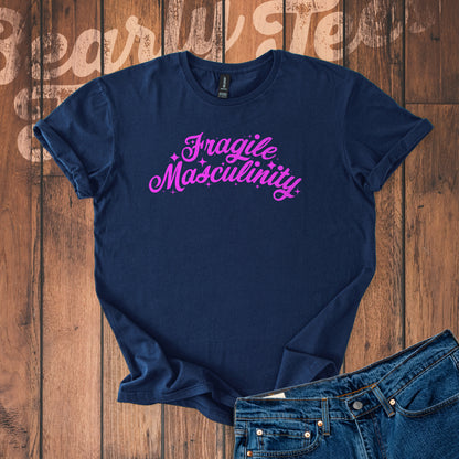 Fragile Masculinity T-Shirt