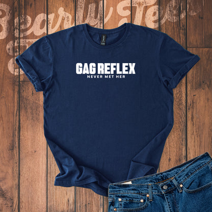 Gag reflex - never met her