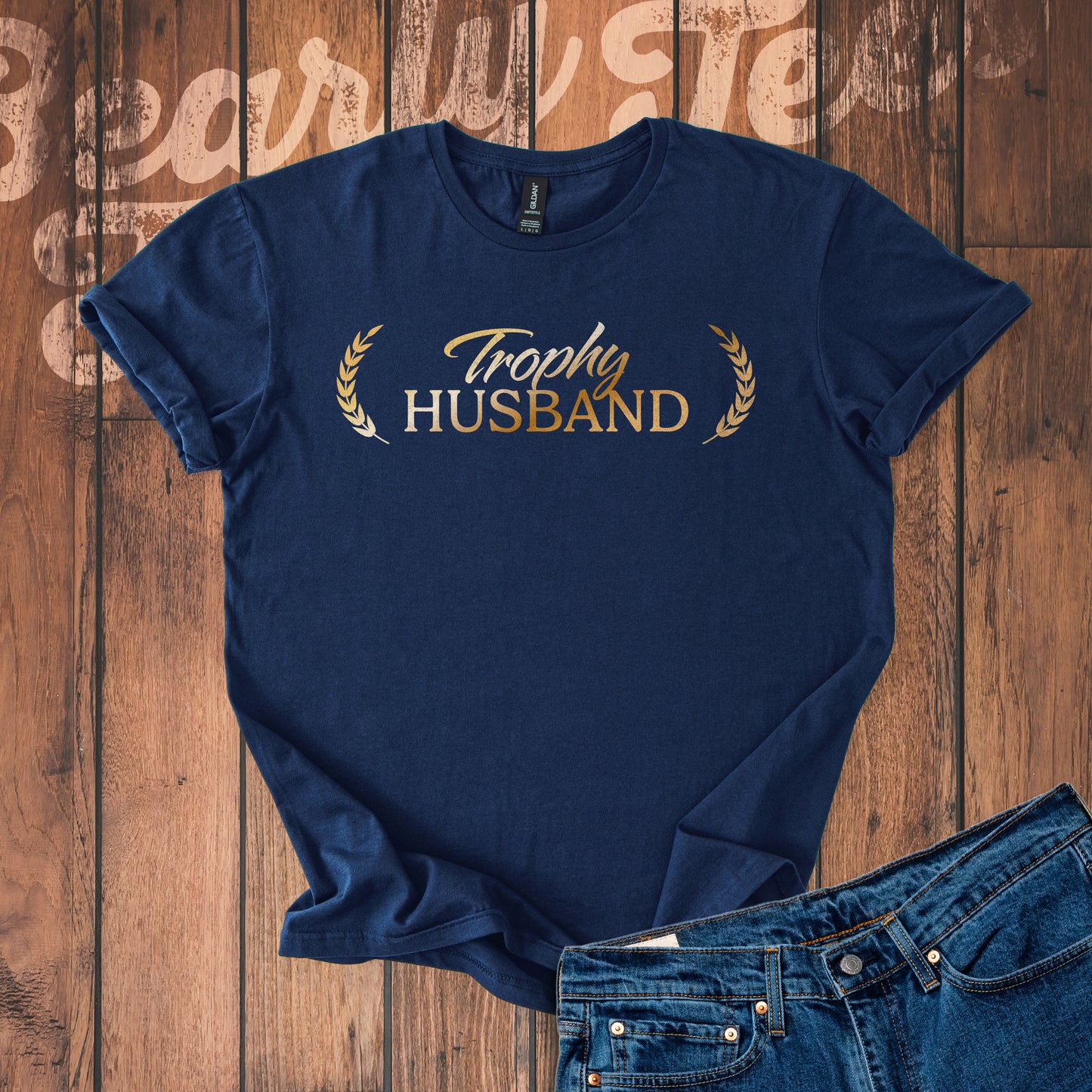 Trophy Husband T-Shirt