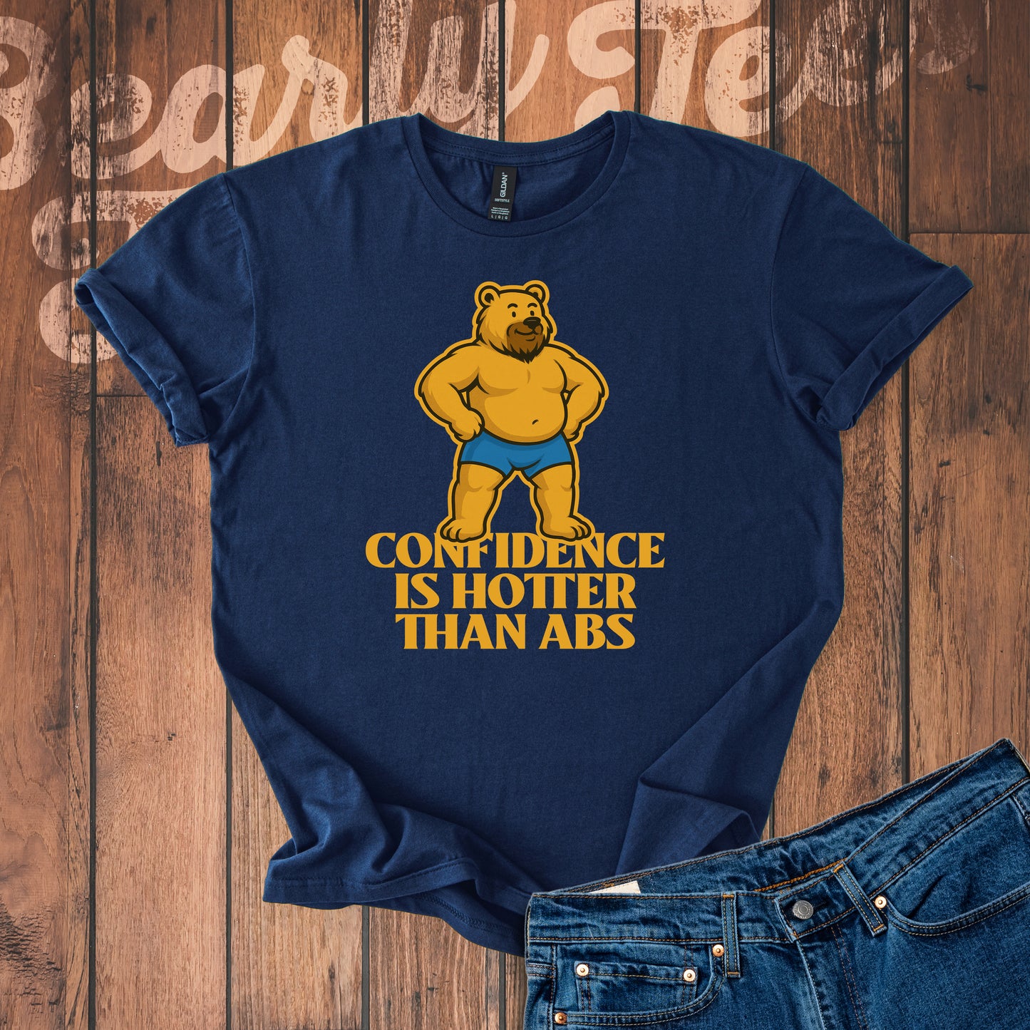Confidence is hotter than abs T-Shirt