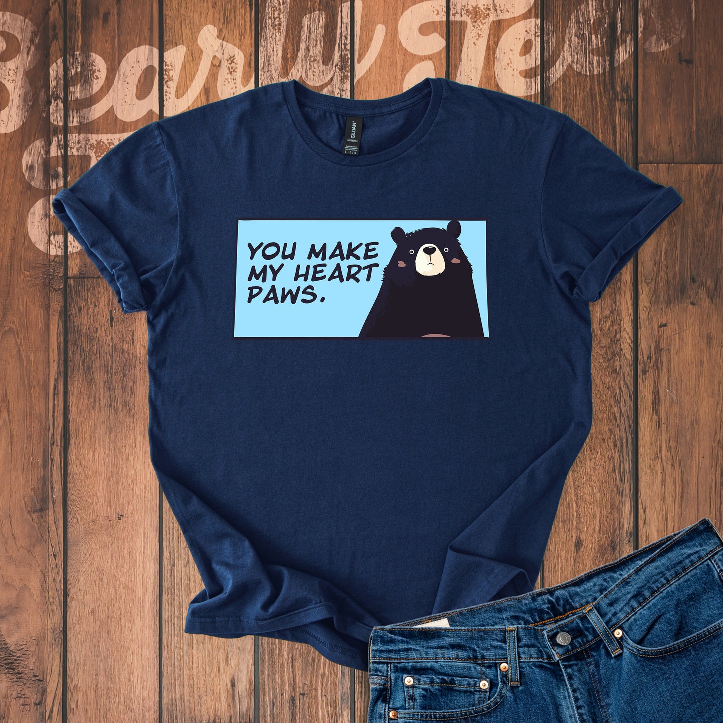 You make my heart paws T-Shirt