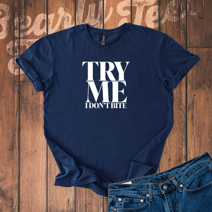 Try me, I don't bite