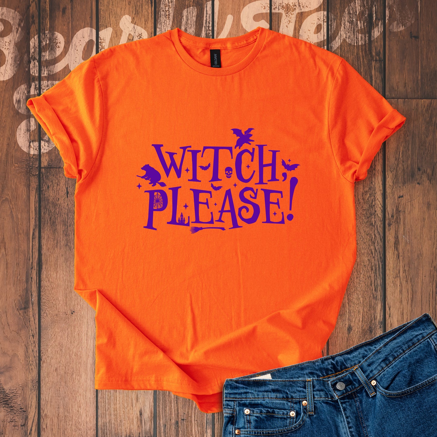 Witch, please! T-Shirt