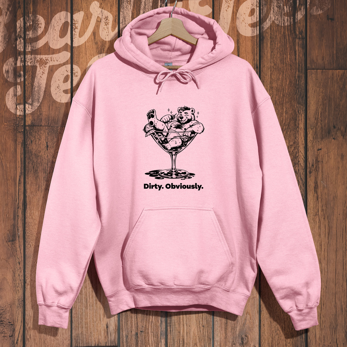 Dirty. Obviously. Hoodie