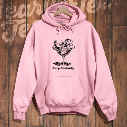 Dirty. Obviously. Hoodie