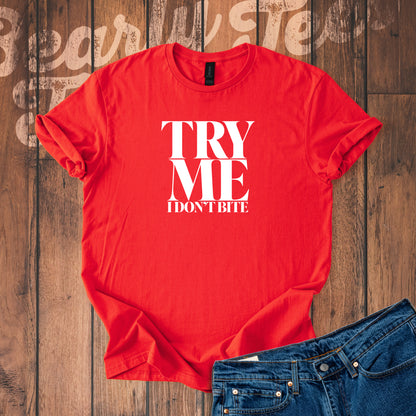 Try me, I don't bite