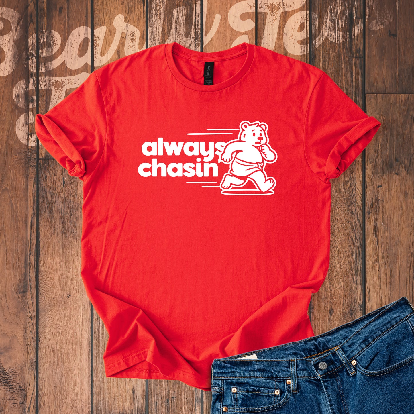 Always Chasin' T-Shirt