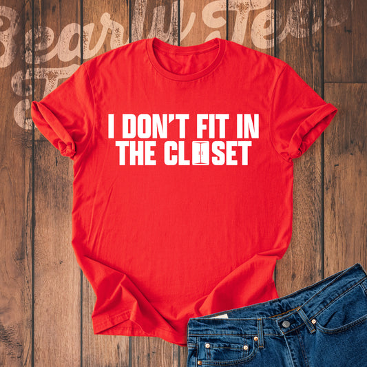 I don't fit in the closet