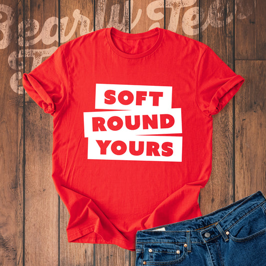 Soft round yours