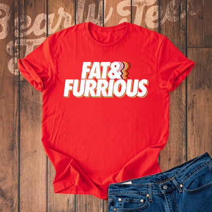 Fat & Furrious