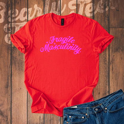 Fragile Masculinity T-Shirt