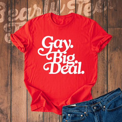 Gay. Big. Deal.