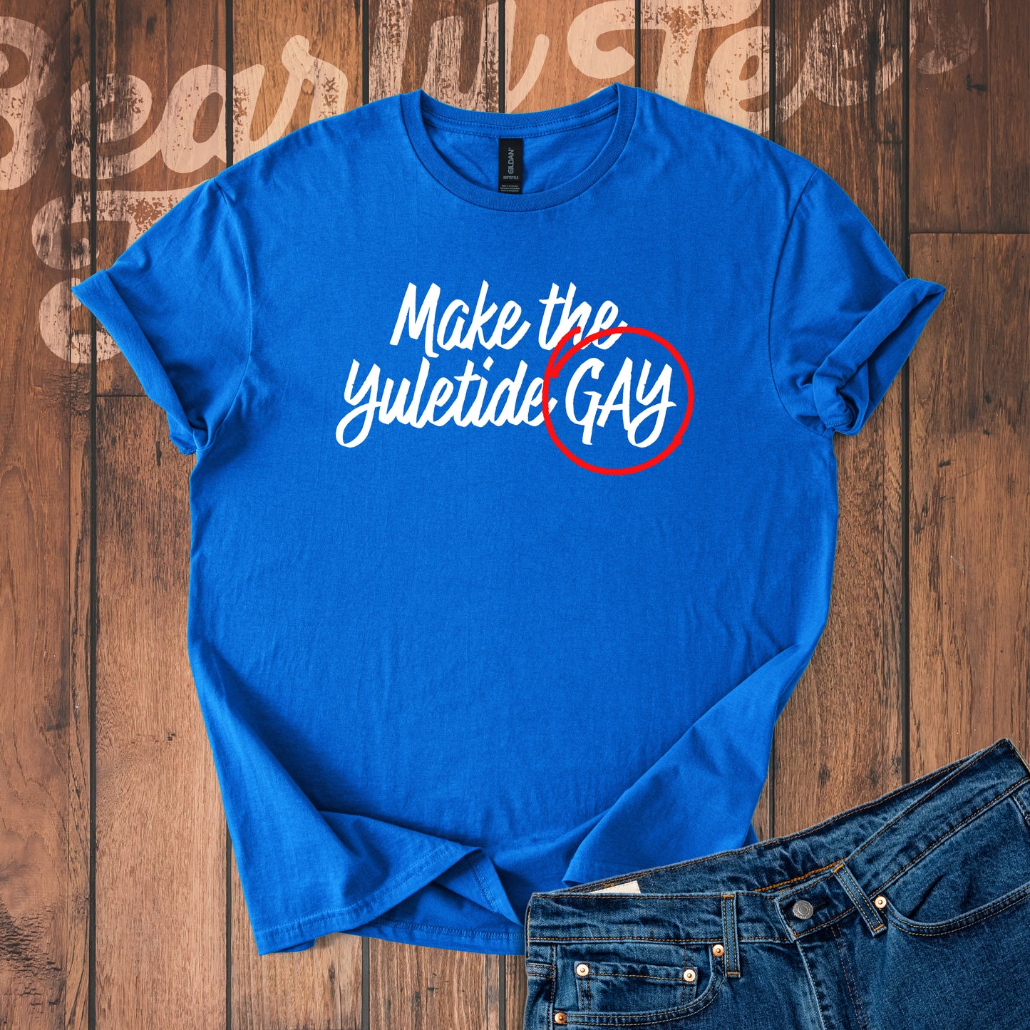 Make the Yuletide Gay T-Shirt