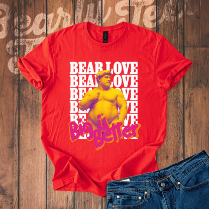 Big is Better T-Shirt