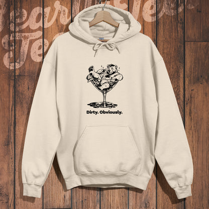 Dirty. Obviously. Hoodie