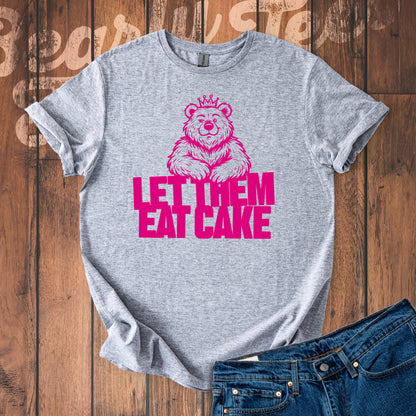 Let them eat cake T-Shirt