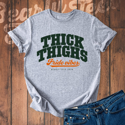 Thick thighs, Pride vibes