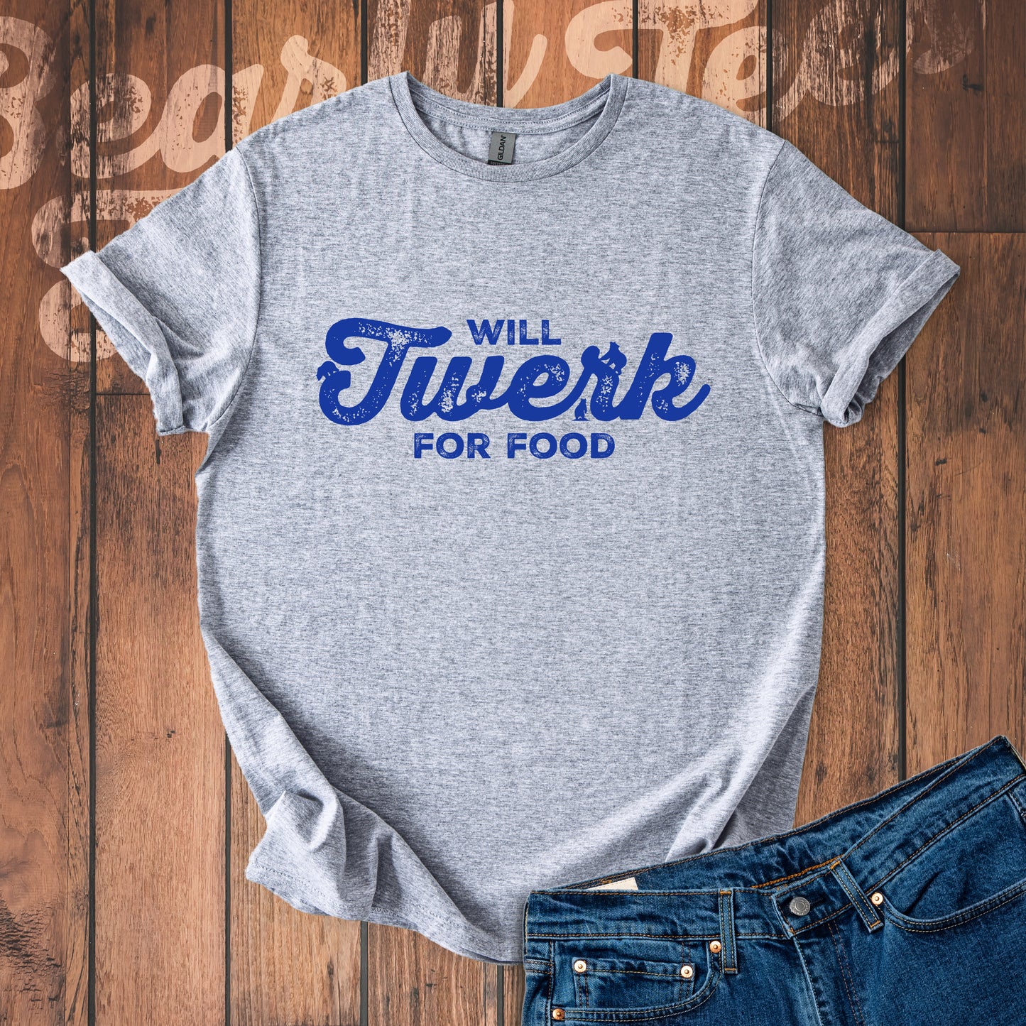 Will twerk for food T-Shirt