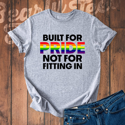 Built for pride, not for fitting in