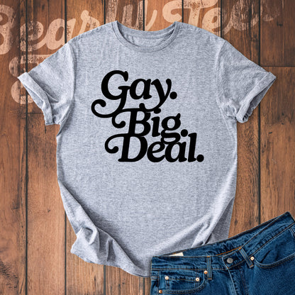 Gay. Big. Deal.