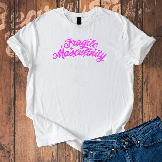 Fragile Masculinity T-Shirt