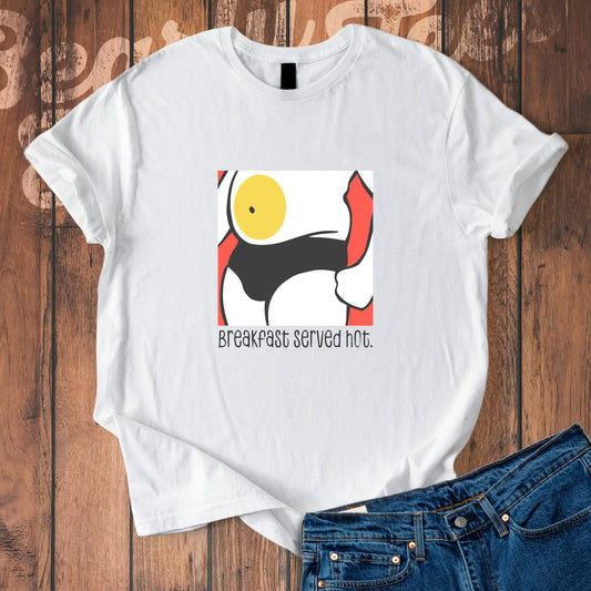 Breakfast served hot T-Shirt