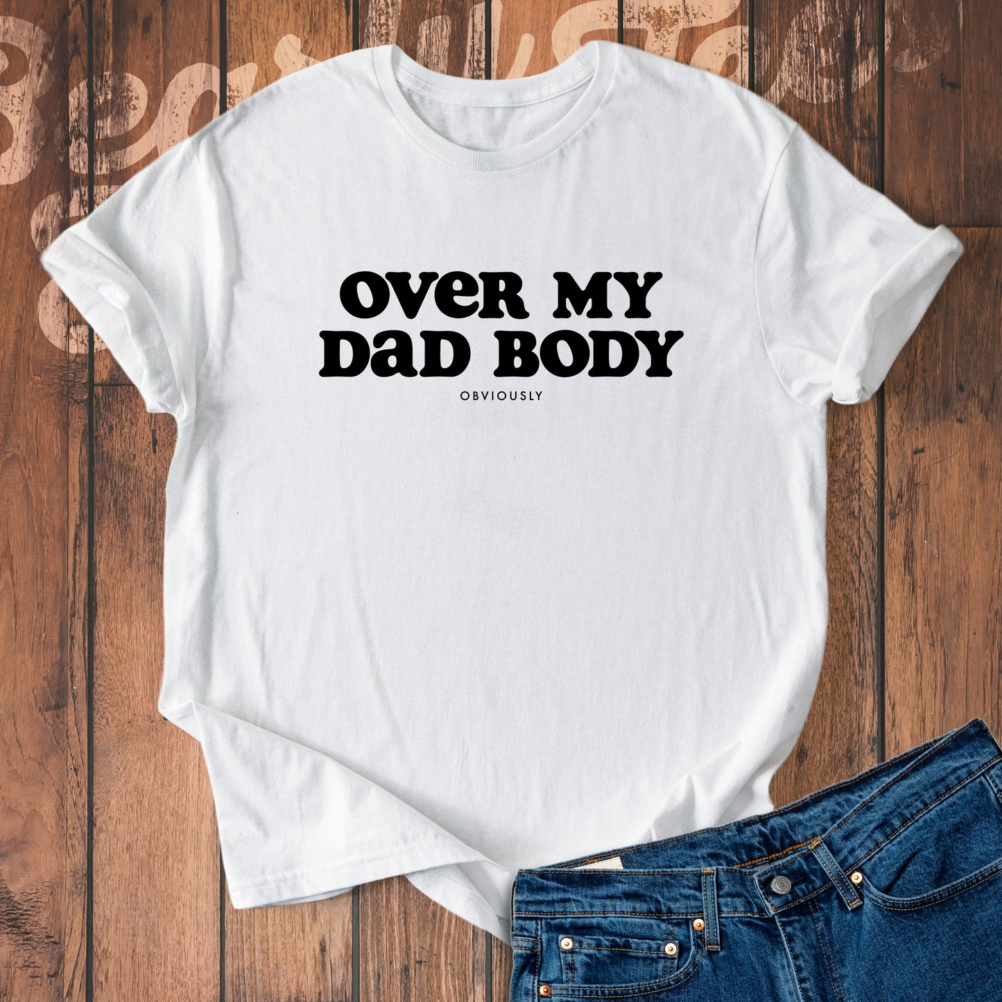 Over my dad body