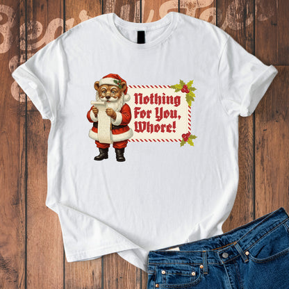 Nothing for You T-Shirt