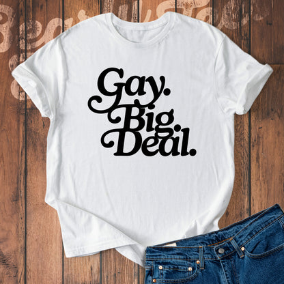 Gay. Big. Deal.