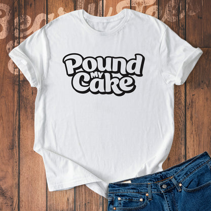 Pound my cake