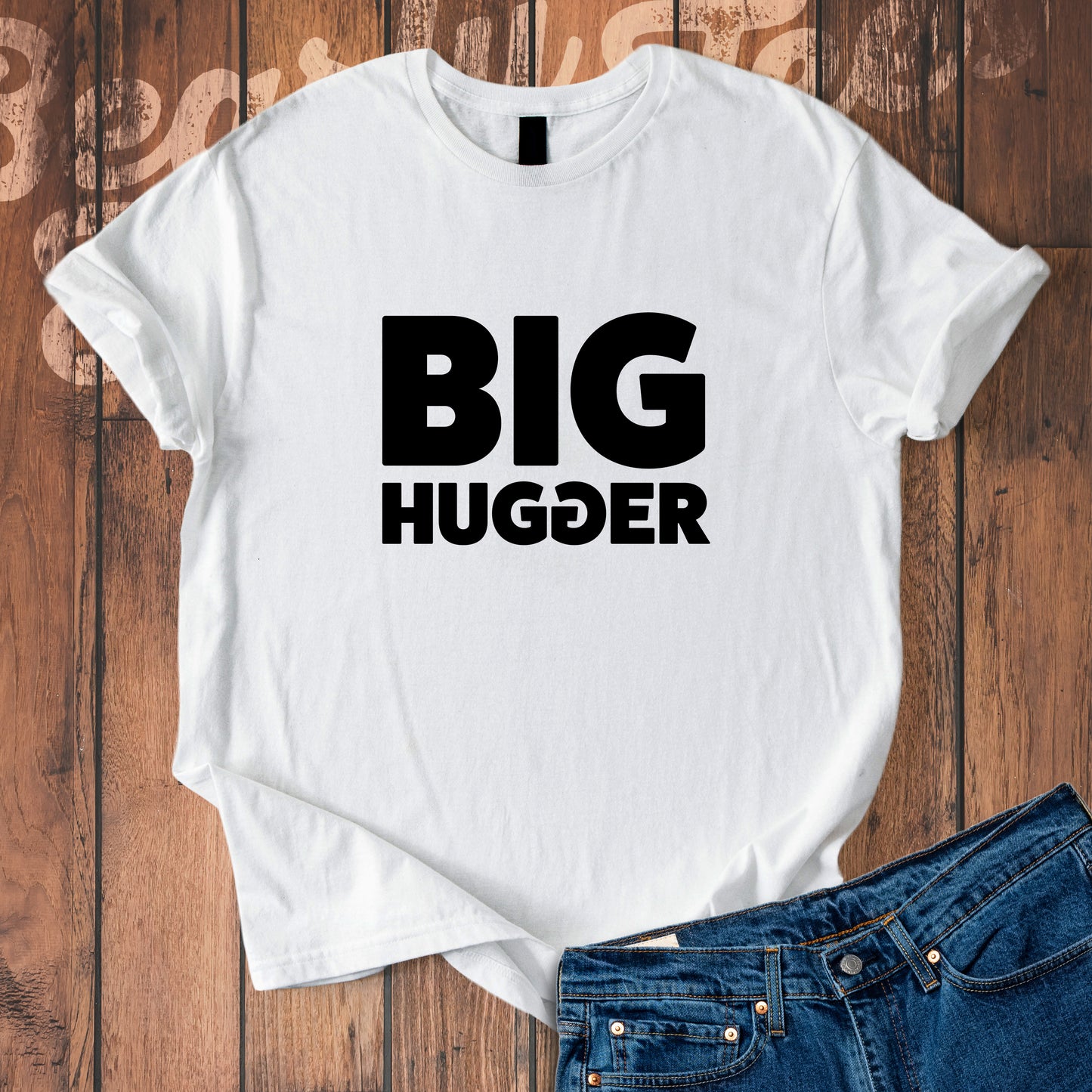 Big hugger