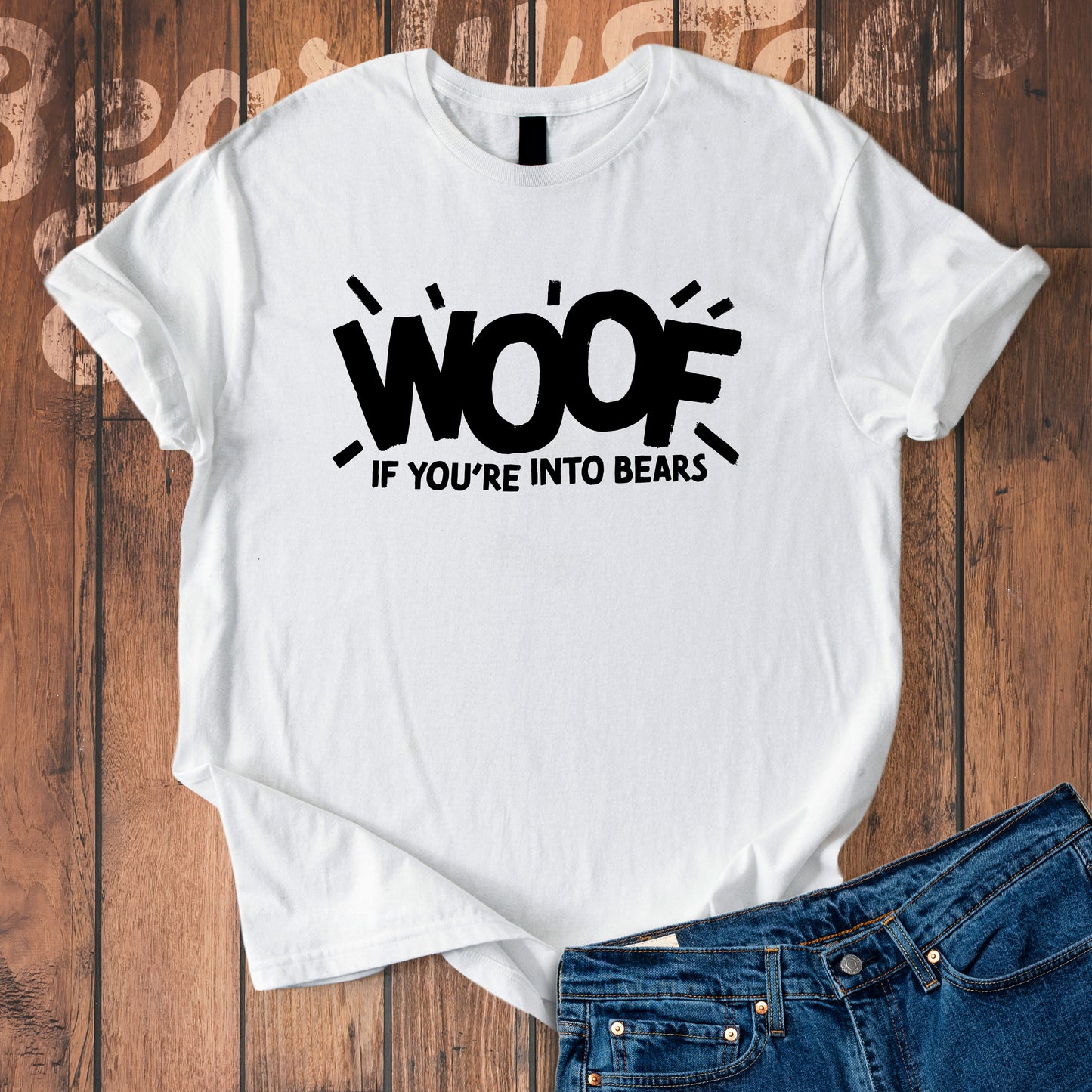 Woof if you're into Bears T-Shirt