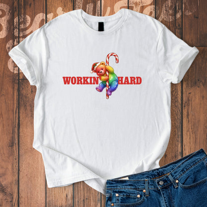 Workin' Hard T-Shirt