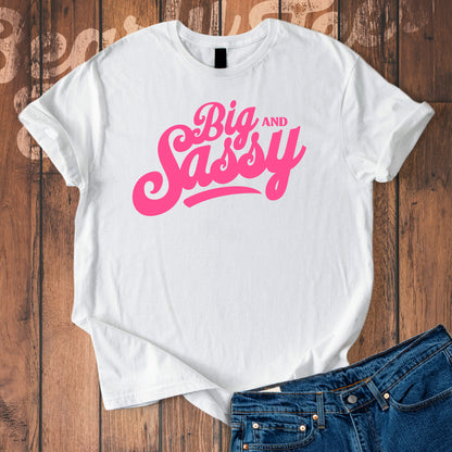 Big and Sassy