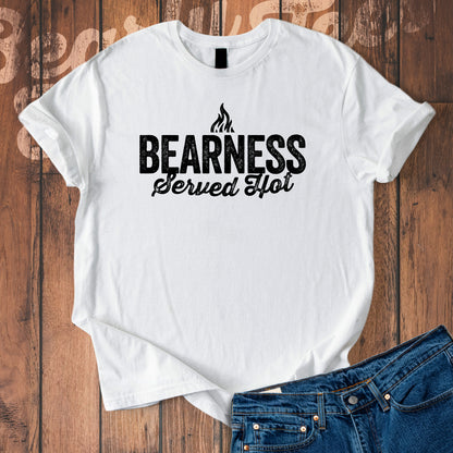 Bearness served hot T-Shirt