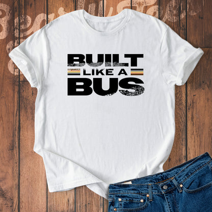 Built like a Bus