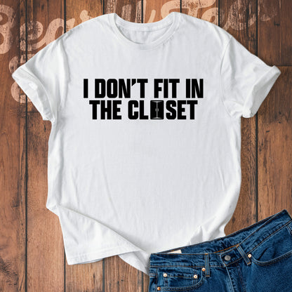 I don't fit in the closet
